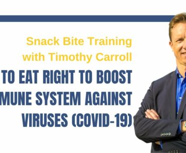 How To Eat Right To Boost Immune System Against Viruses (COVID-19)