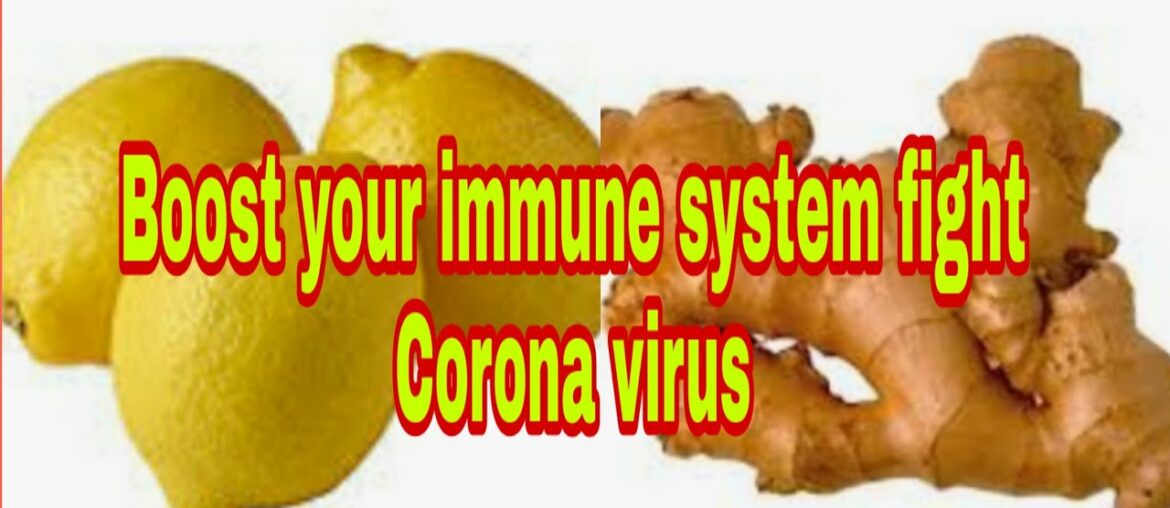 How to boost your immune system to fight Corona virus in simple  recipe quick and easy to prepare.