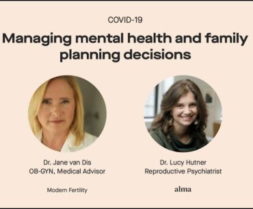 COVID-19 Digital Roundtable Presented by Modern Fertility & Alma (March 20, 2020)