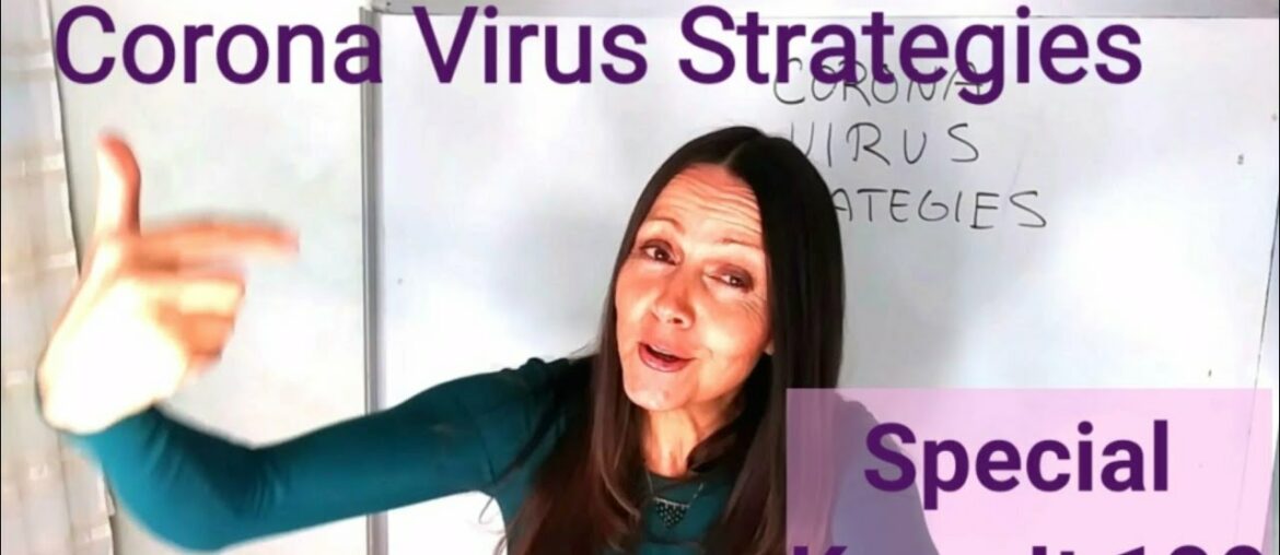 KI100#40 Corona Virus Strategies #1 Strong Immune System