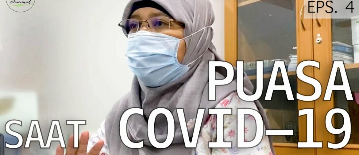 Puasa Ditengah Pandemi COVID-19 - dr. Diyah Eka Andayani, Sp.GK - AKAR Eps. 4