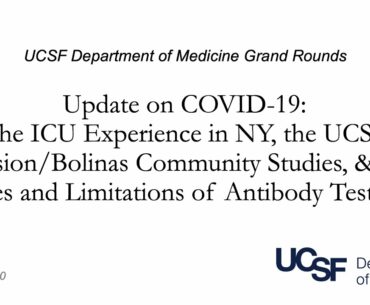Covid-19 Update: The ICU Experience in NY, Mission/Bolinas Community Studies, & Antibody Testing