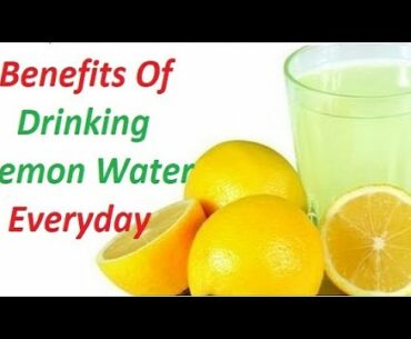 6 Benefits of Drinking Lemon Water Everyday