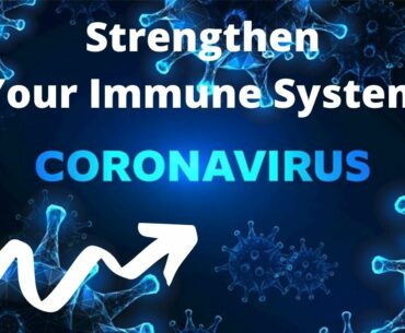 Coronavirus (COVID-19): Helpful ways to strengthen your immune system and fight off Coronavirus
