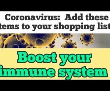 Coronavirus: Add these items on your shopping list/ Boost your Immune System