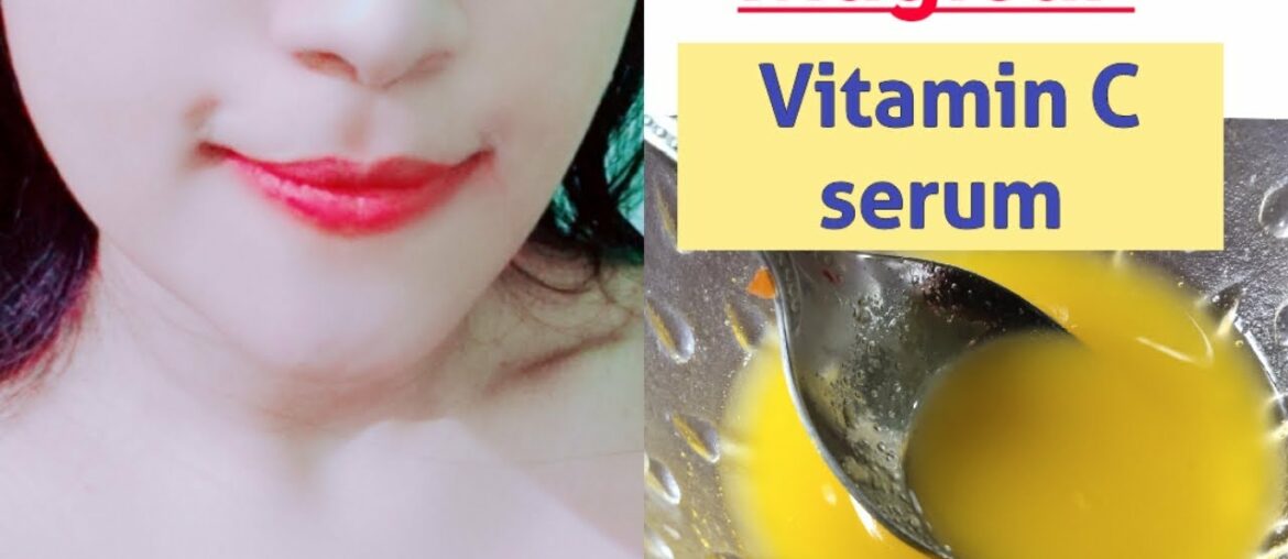How To Make Vitamin C  Serum At Home for Whitening, Brightening, glowing, clear skin | 100% results