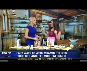 Why You Need Vitamin B12 and How to Get It As Seen on Fox Chicago