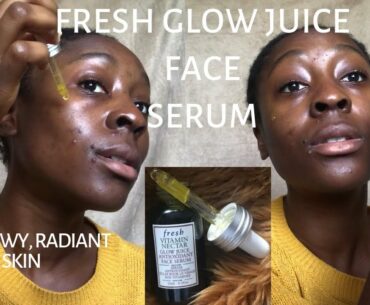 FRESH VITAMIN NECTAR GLOW JUICE ANTIOXIDANT FACE SERUM | MORNING SKINCARE ROUTINE