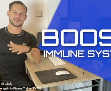 BOOST IMMUNE SYSTEM | AGAINST CORONAVIRUS | FITNESS TRAINER DUBAI