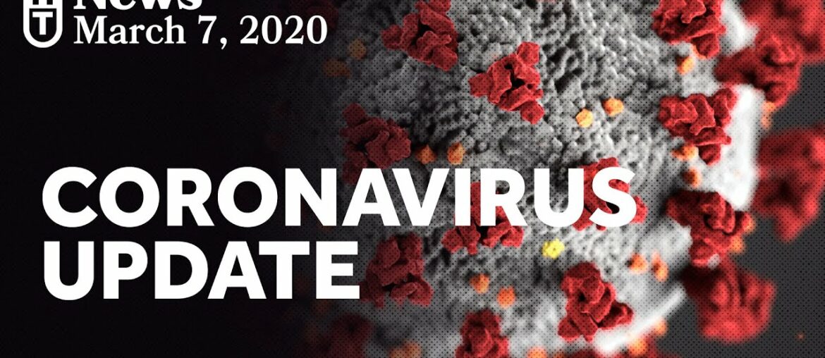 Coronavirus Update - March 7, 2020