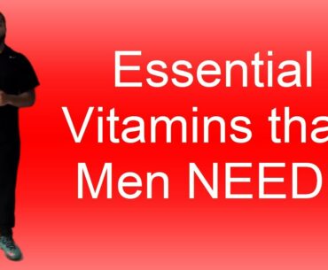 Essential Vitamins That Men NEED! - THESE MUSCLES