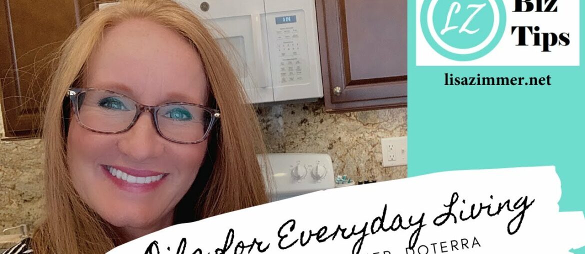 Oils for Everyday Living with Lisa Zimmer, doTERRA Blue Diamond Wellness Advocate.