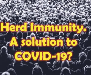 Is Herd Immunity A Solution To COVID-19? | Fight Coronavirus (Health and Lifestyle: Nuturemite)