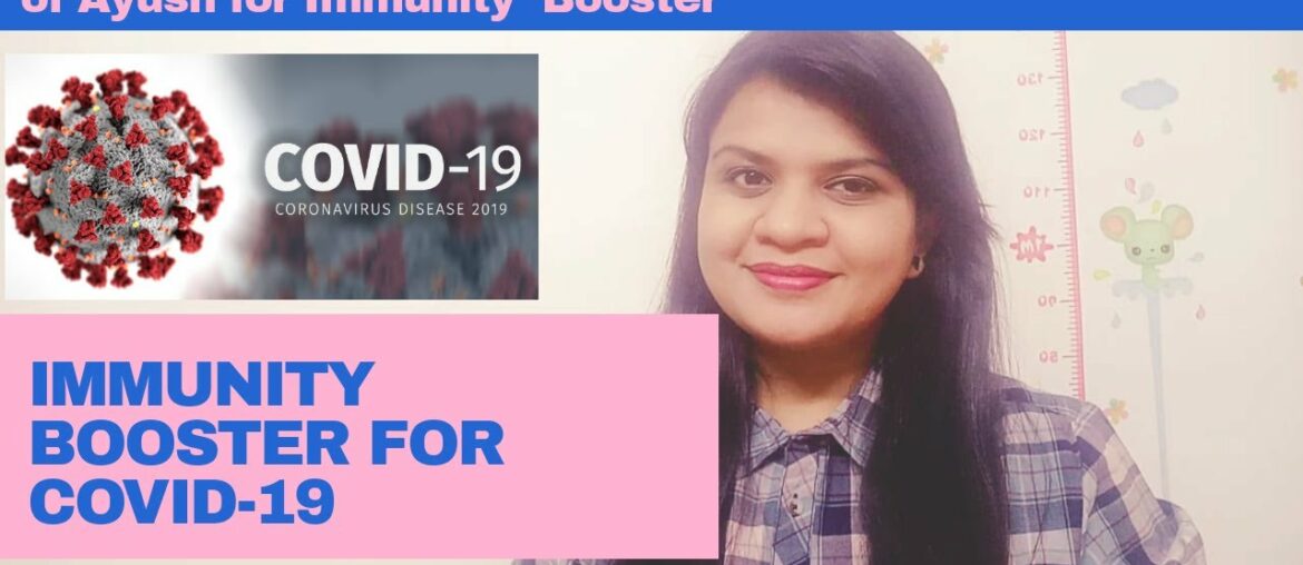 Immune Booster for Covid-19  - Details of Guidelines issued by Ministry of Ayush