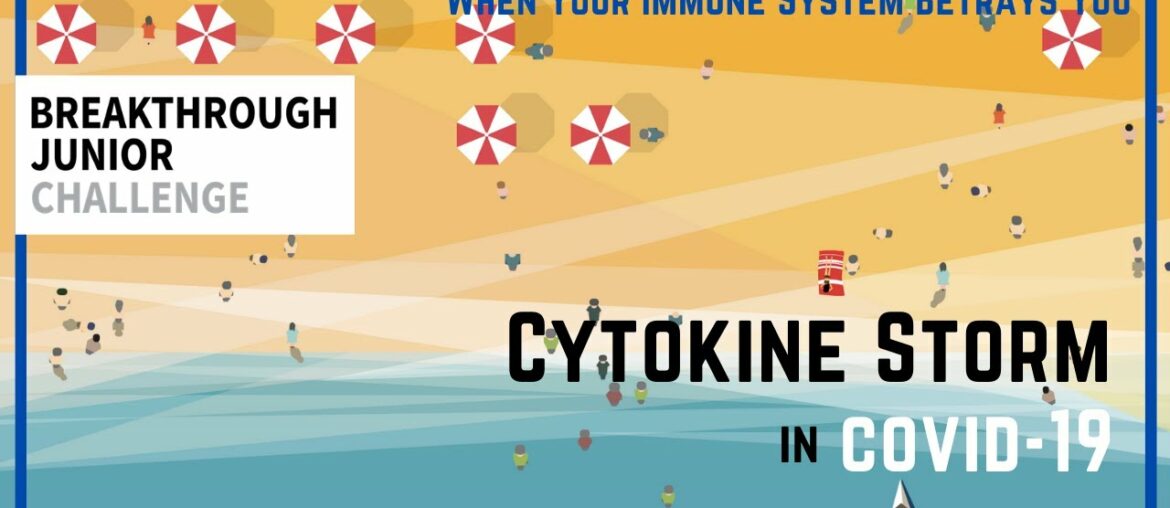 Breakthrough Junior Challenge 2020 | Cytokine Storm in COVID-19
