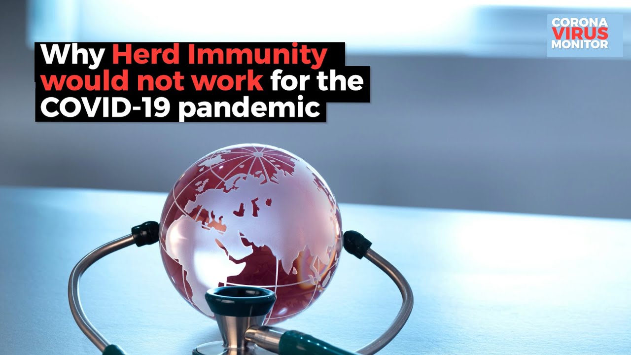 Why Herd Immunity would not work for the Covid-19 pandemic