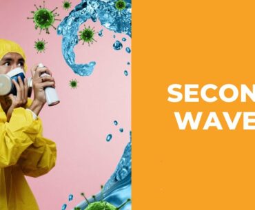 Will There Be a Second Wave -  (COVID19). How to  Boost Your Immune System