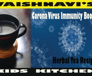 Corona Virus : Immunity Booster Tea / Anti Corona Tea / Herbal Tea  /Immunity Booster Drink in Tamil