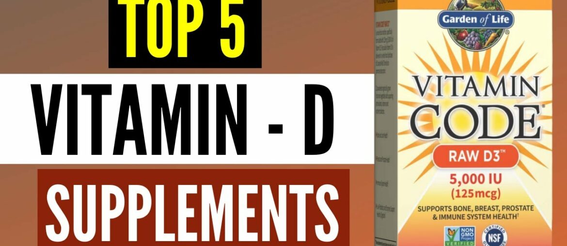 Best Vitamin D Supplements 2020 : Top 5 Rated Vitamin D Pills
