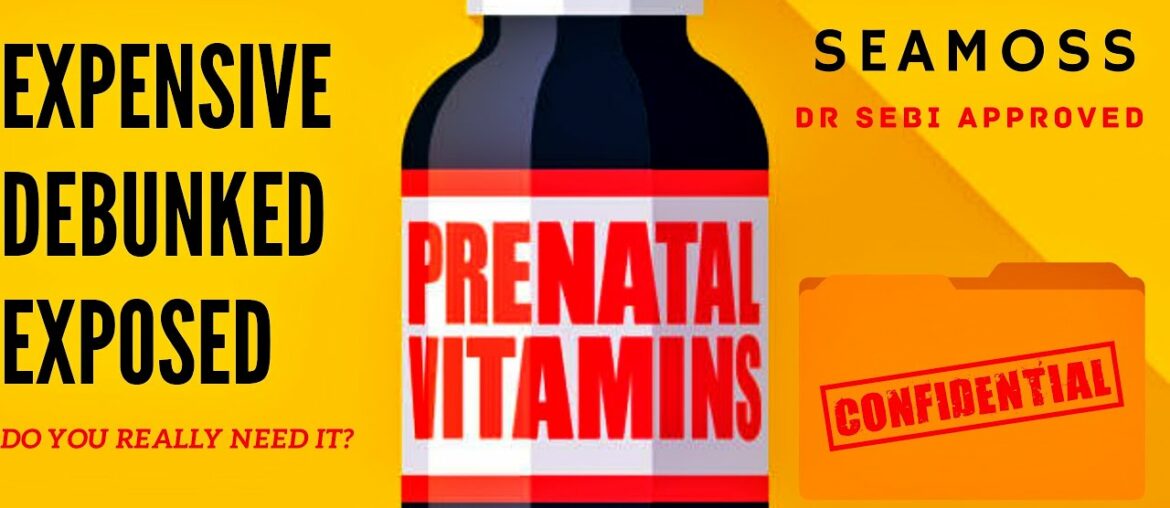 PRENATAL VITAMINS VS SEAMOSS | PRENATAL VITAMINS EXPOSED (MUST WATCH)