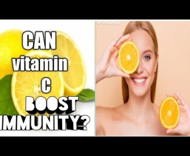 can vitamin c increase immunity ? How to boost immunity naturally?