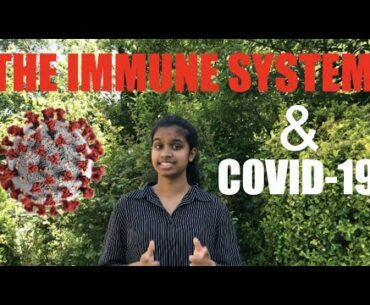 Breakthrough Junior Challenge 2020 | The Connection Between COVID-19 & The Immune System