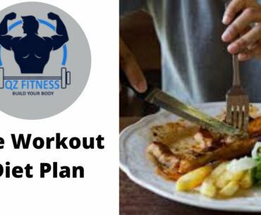 What To Eat Before A Gym  Workout/Exercise | Best Pre - Workout Diet| QZ Fitness