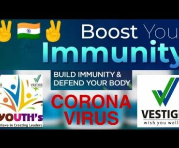 CORONA VIRUS IMMUNITY BOOST PRODUCTS VESTIGE || TEAM YOUTH'S VESTIGE || 9108670713 || #coronavirus