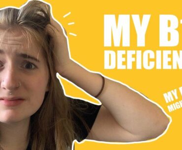B12 DEFICIENCY | My BRAIN could be SHRINKING?! 2020 [CC]