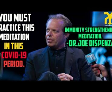 You Must Practice This Meditation In This Covid-19 Period|Dr.Joe Dispenza.
