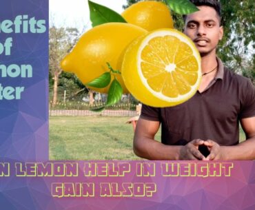 5 Benefits of lemon water | How can lemon help in both fat loss and weight gain?? | Janeja Kumar