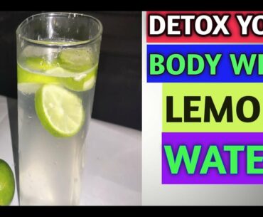 How To Detox Your Body With lemon water | GUDU FITNESS