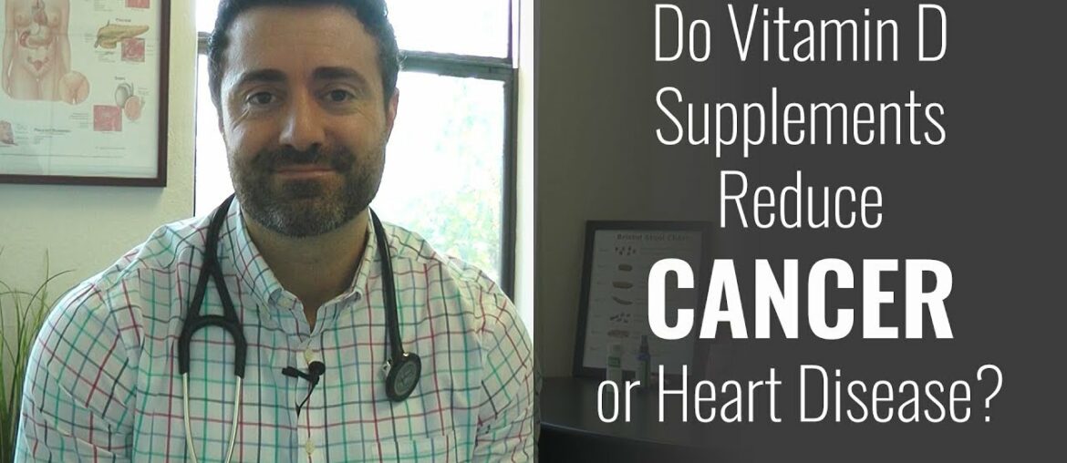 Do Vitamin D Supplements Reduce Cancer or Heart Disease?