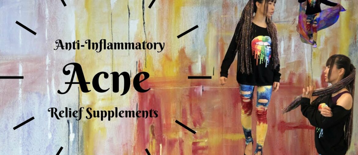 Supplements For Acne Relief/Decrease Inflammation