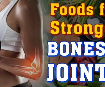 Foods for Stronger Bones & Joints || Amazing foods for Healthy Bones ||  Bones & Joints Health Foods