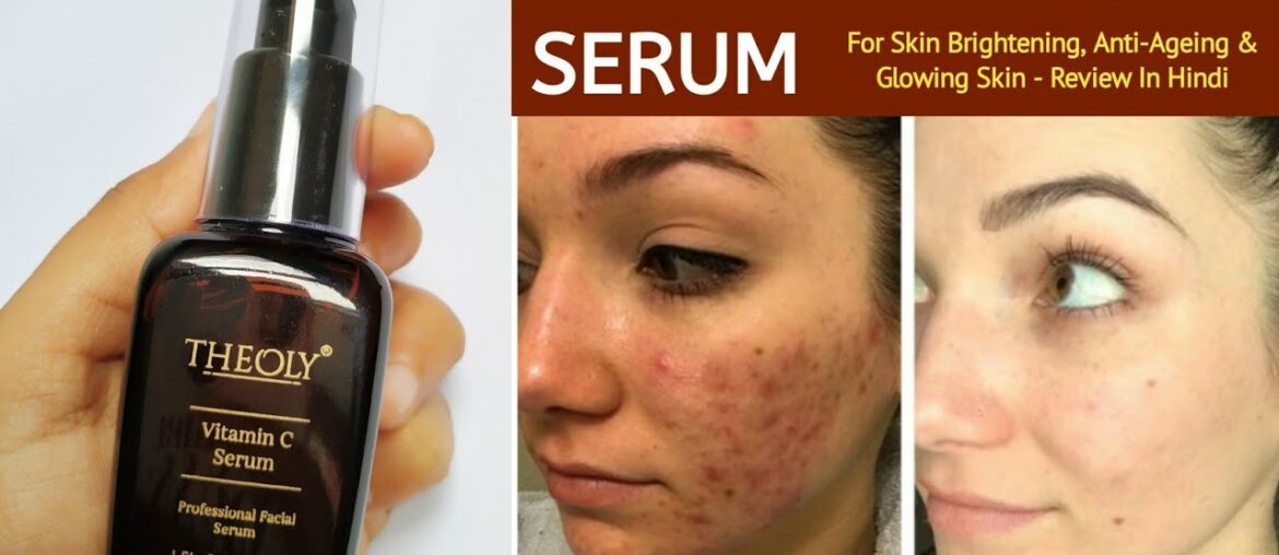 THEOLY Vitamin C Serum For Skin Brightening, Anti-Ageing & Glowing Skin Review | Best in Beauty