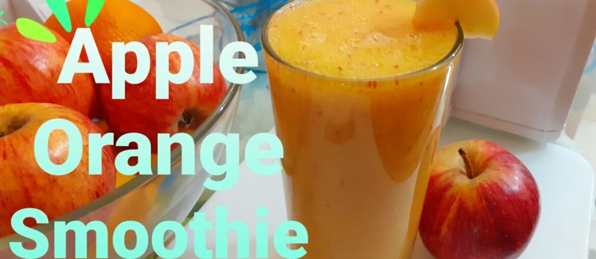 Apple Orange Smoothie / Vitamin C / immune system BOOSTER