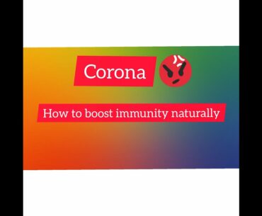 How to boost immunity naturally - Foods to boost your immune system