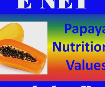 Papaya Nutritional Values