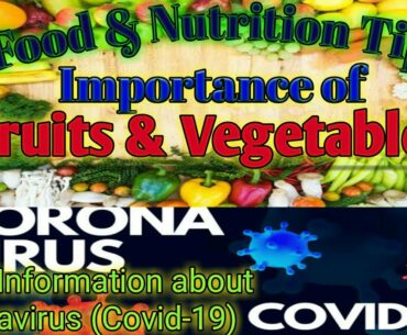 Food & Nutrition tips |Importance of Fruits & Vegetables | Immunity system.?| What is Coronavirus?|