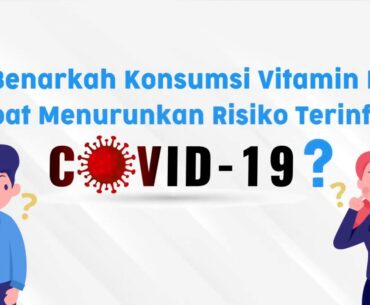 Benarkah Vit D dapat menurunkan risiko Covid19
