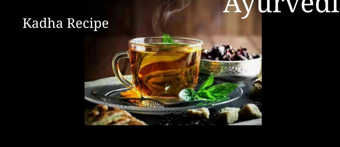 Covid-19 Immunity Booster India's Famous Drink : Ayurvedic Kadha ||Morning Drink