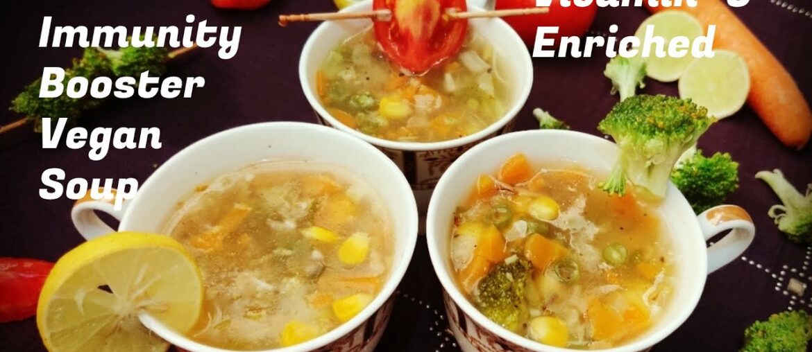 Vitamin C enriched Soup | Boost Immunity | Vegan Soup | Fight Cold, Cough & Flu | Super Healthy