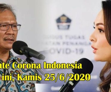 LIVE UPDATE Covid19 Indonesia Kamis 25 Juni 2020 Hari Ini, Semoga Sudah Landai