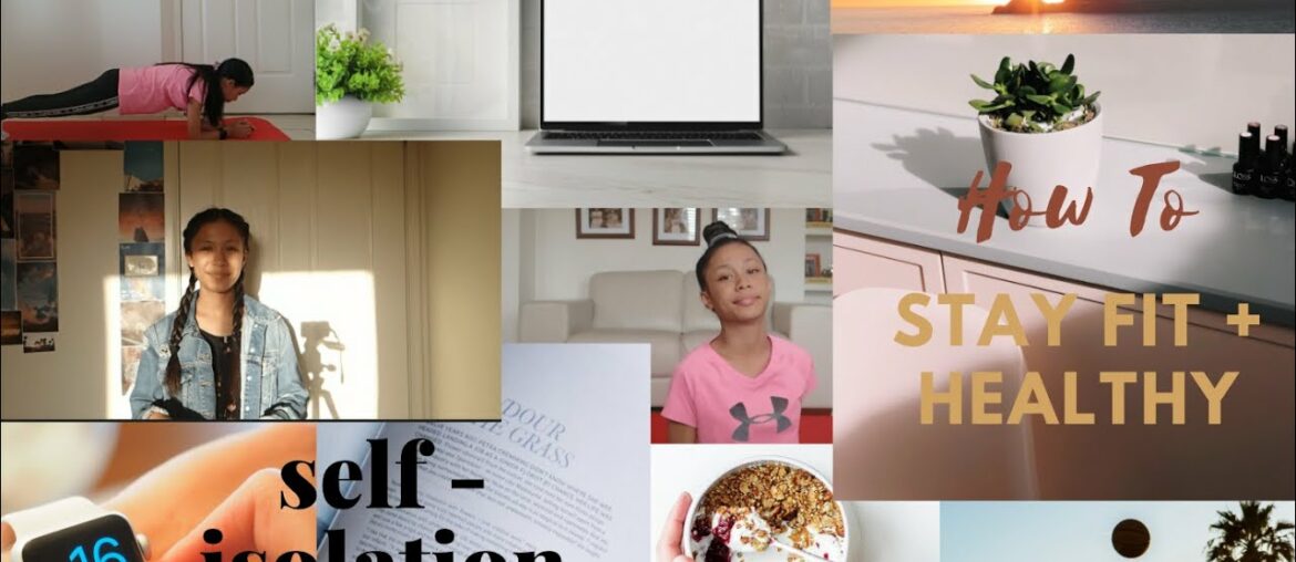 CORONAVIRUS: How To Stay FIT & HEALTHY While In QUARANTINE OR SELF ISOLATION | Stay Home #WithMe