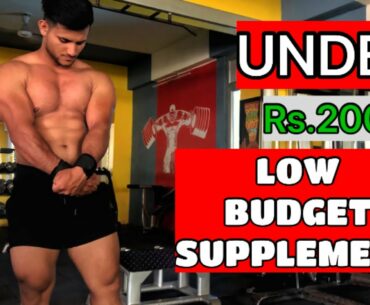 Low BUDGET SUPPLEMENT Less Than Rs.200/ bodybuilding and fitness