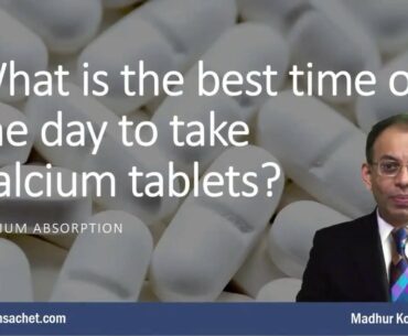 What is the best time of the day to take calcium tablets?