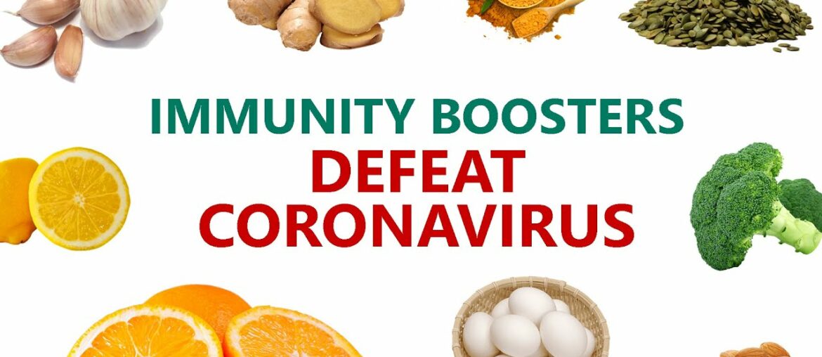 Fight corona virus with these immune boosting foods