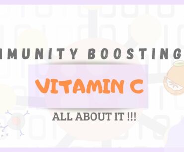 IMMUNITY BOOSTING | VITAMIN C