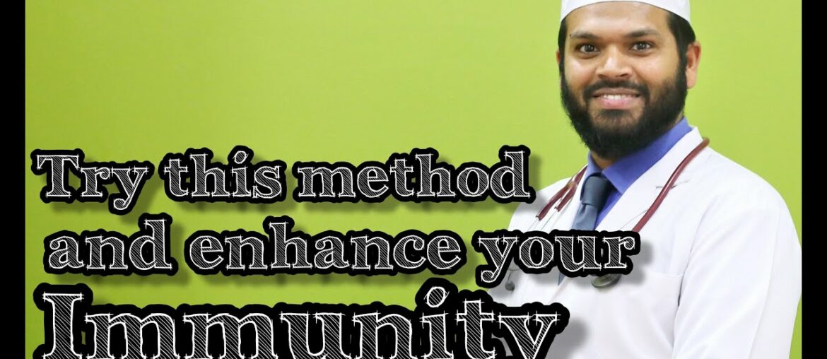 Try this method to enhance your immunity